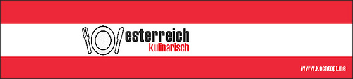 Blog-Event LXXXVIII - Oesterreich kulinarisch (Einsendeschluss 15. Juni 2013)